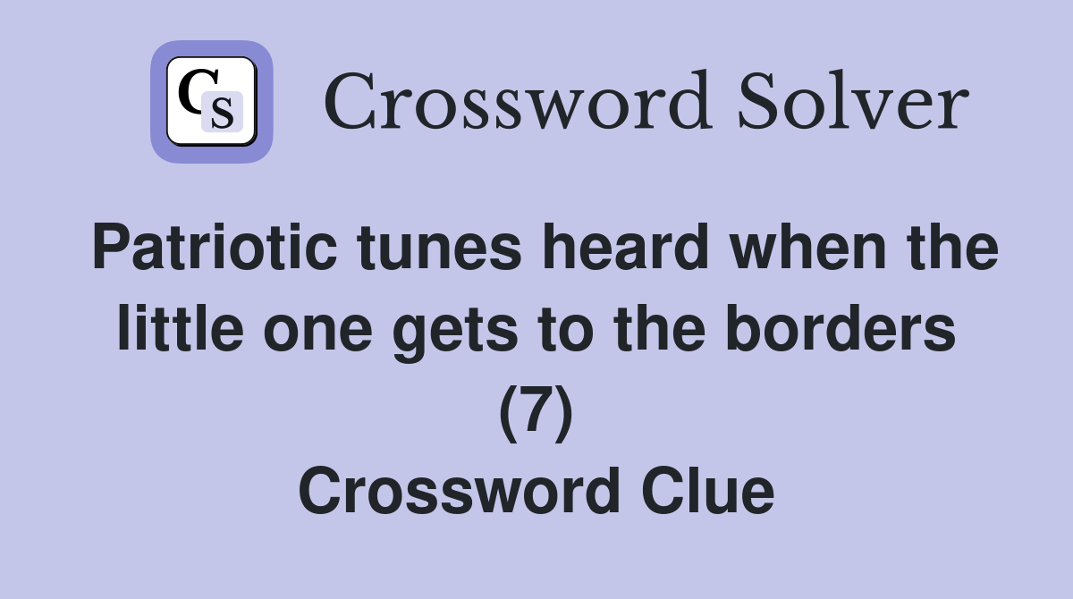 Patriotic tunes heard when the little one gets to the borders (7